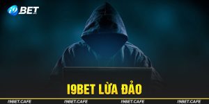 i9bet lừa đảo