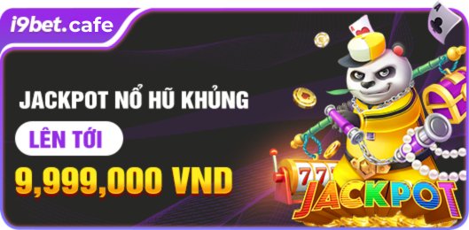 jackpot nổ hũ