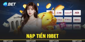 nạp tiền i9bet